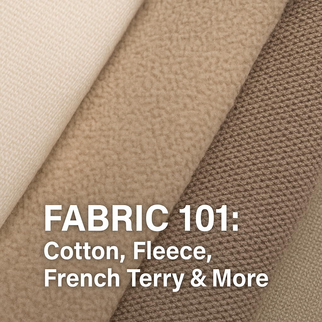 Fabric 101: Cotton, Fleece, French Terry & More