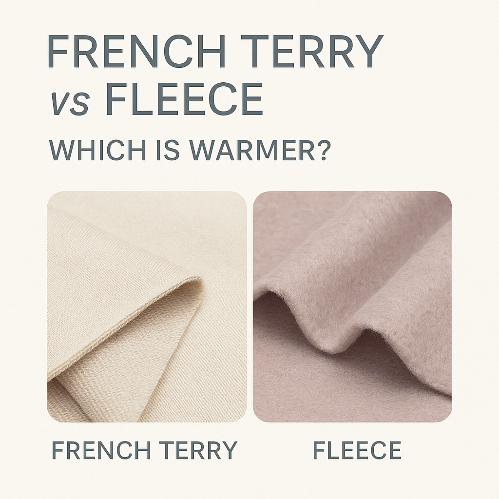 French Terry vs Fleece: Which is Warmer?