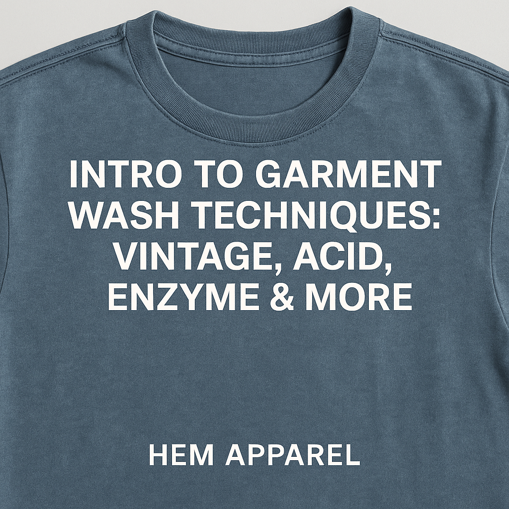 Intro to Garment Wash Techniques: Vintage, Acid, Enzyme & More