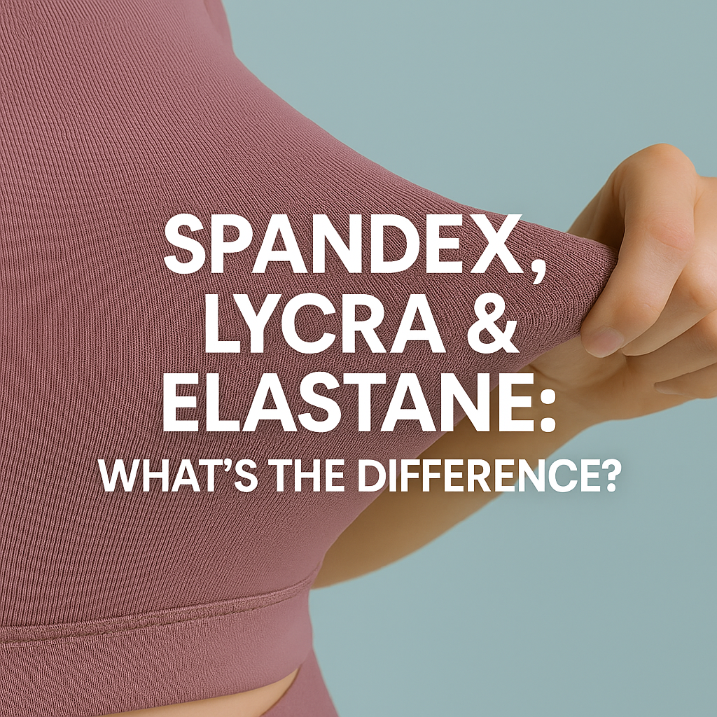 Spandex, Lycra & Elastane: What's the Difference?